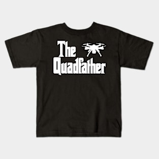 QuadFather Drone Pilot Kids T-Shirt